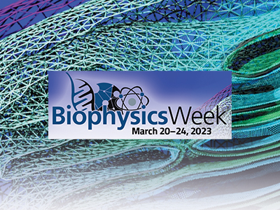 Get Ready to Celebrate Biophysics Week 2023