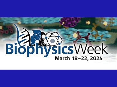 Gear Up for Biophysics Week 2024